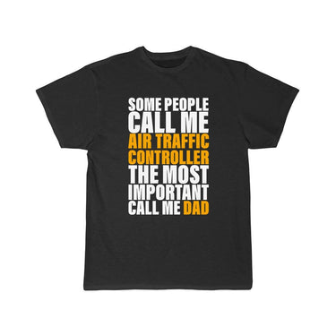 Most Important Call Me Dad Fathers Day Gift T-SHIRT THE AV8R